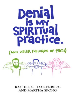 cover image of Denial Is My Spiritual Practice